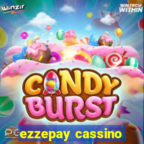 ezzepay cassino